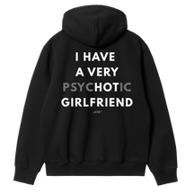 I Have a Very PsycHOTic Girlfriend Hoodie