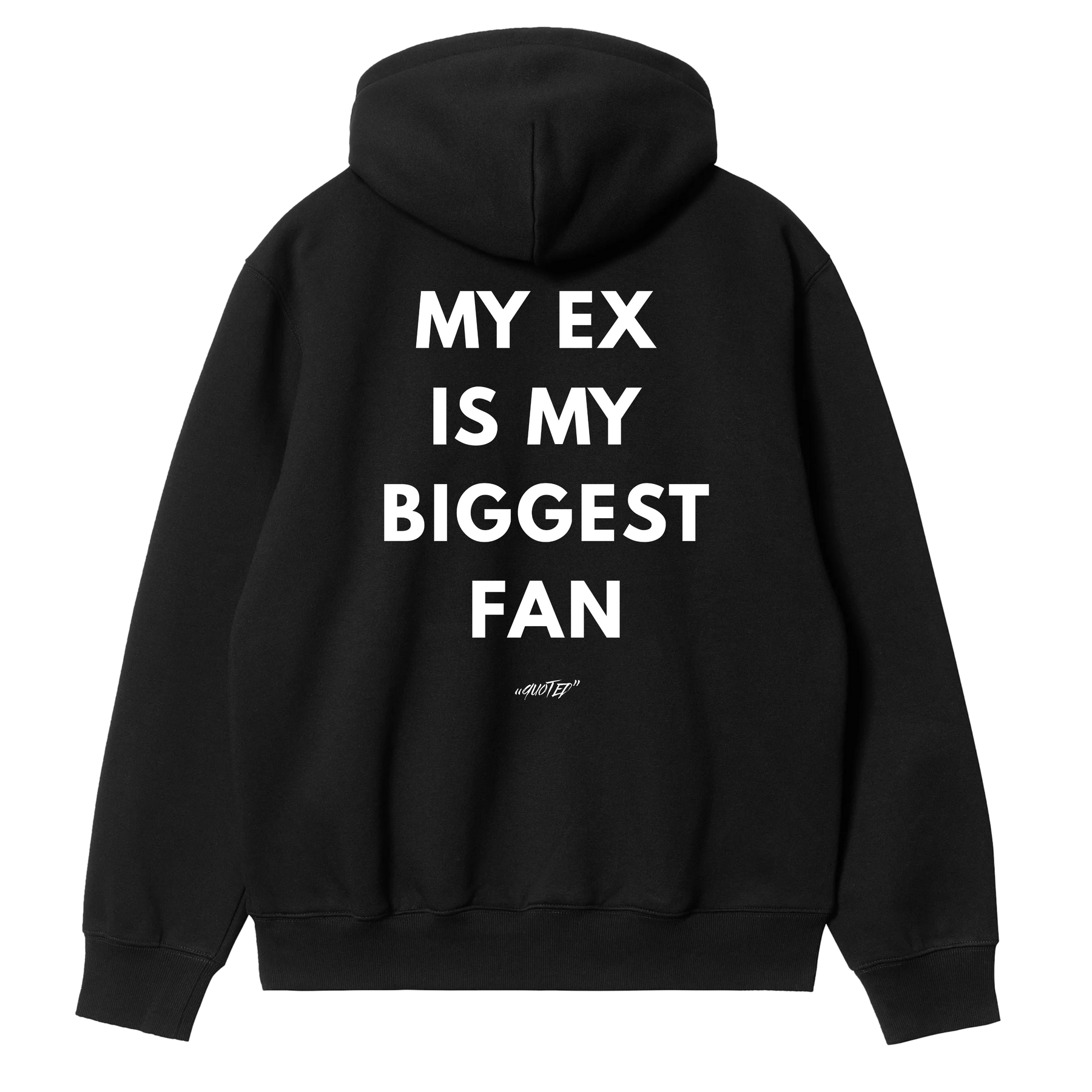My Ex Is My Biggest Fan Hoodie
