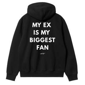 My Ex Is My Biggest Fan Hoodie