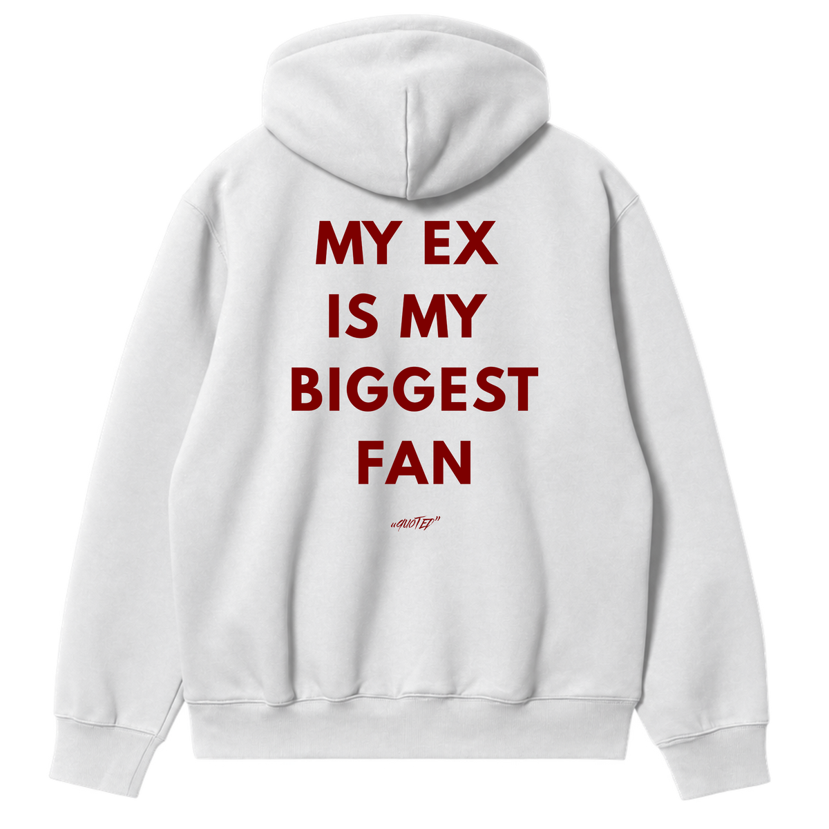 My Ex Is My Biggest Fan Hoodie