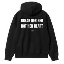 Break Her Bed, Not Her Heart Hoodie