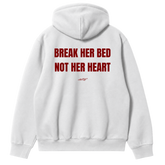 Break Her Bed, Not Her Heart Hoodie