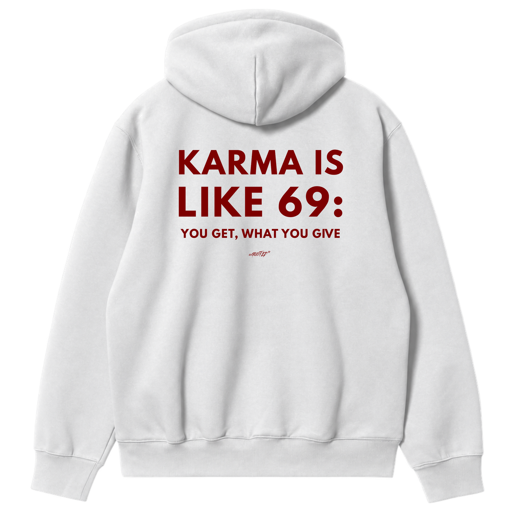 Karma Is Like 69 Hoodie