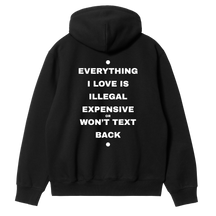 Everything I Love - Won't Text Back Hoodie