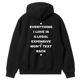 Everything I Love - Won't Text Back Hoodie