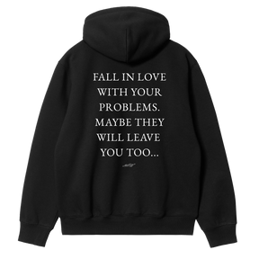 Fall In Love With Your Problems Hoodie