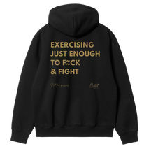 Exercising Just Enough to Fuck and Fight Hoodie
