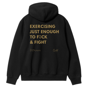 Exercising Just Enough to Fuck and Fight Hoodie