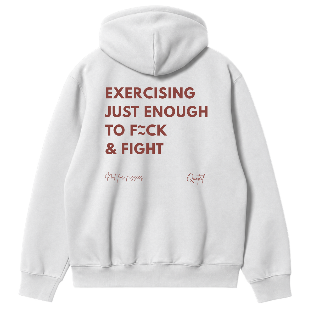 Exercising Just Enough to Fuck and Fight Hoodie