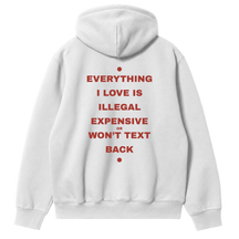 Everything I Love - Won't Text Back Hoodie