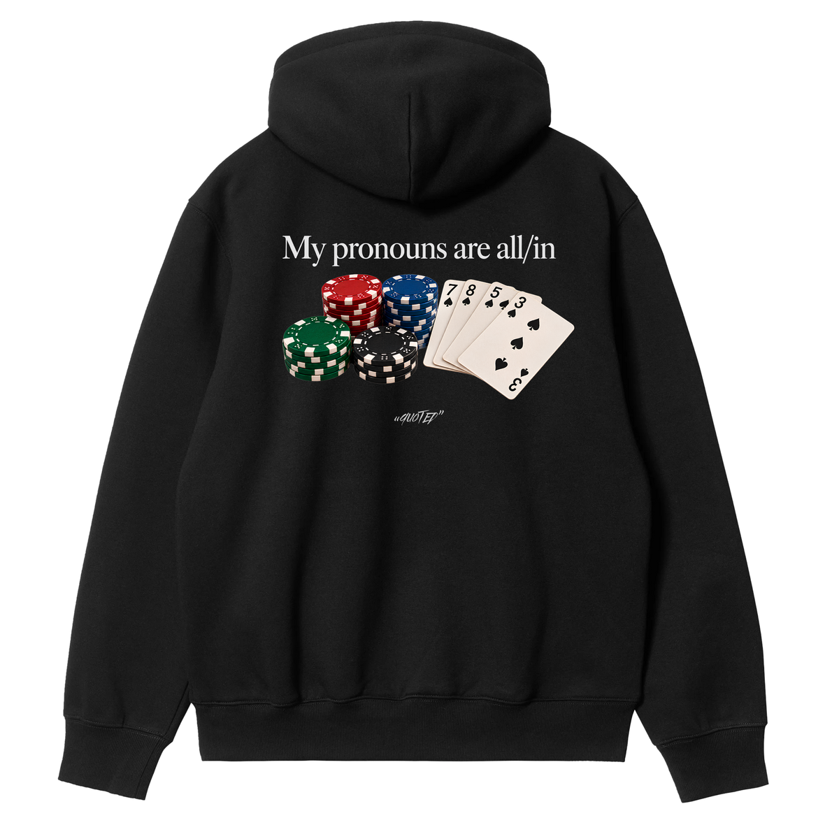 My Pronouns Are All In Hoodie