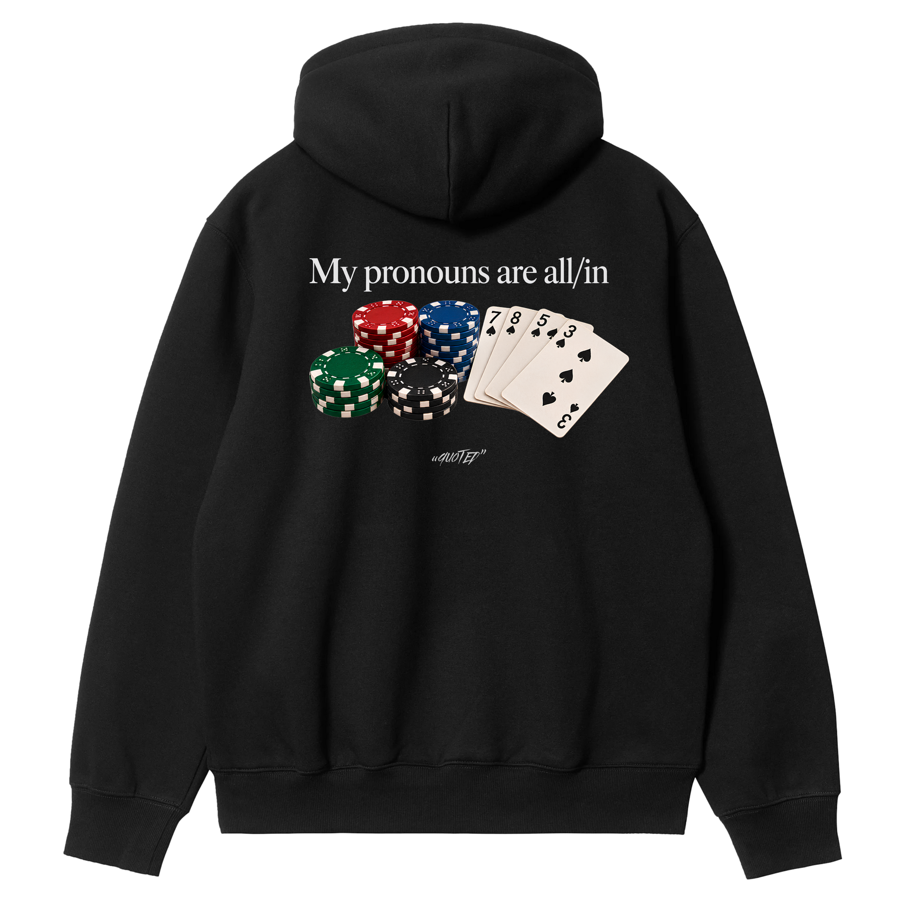 My Pronouns Are All In Hoodie
