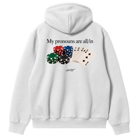 My Pronouns Are All In Hoodie