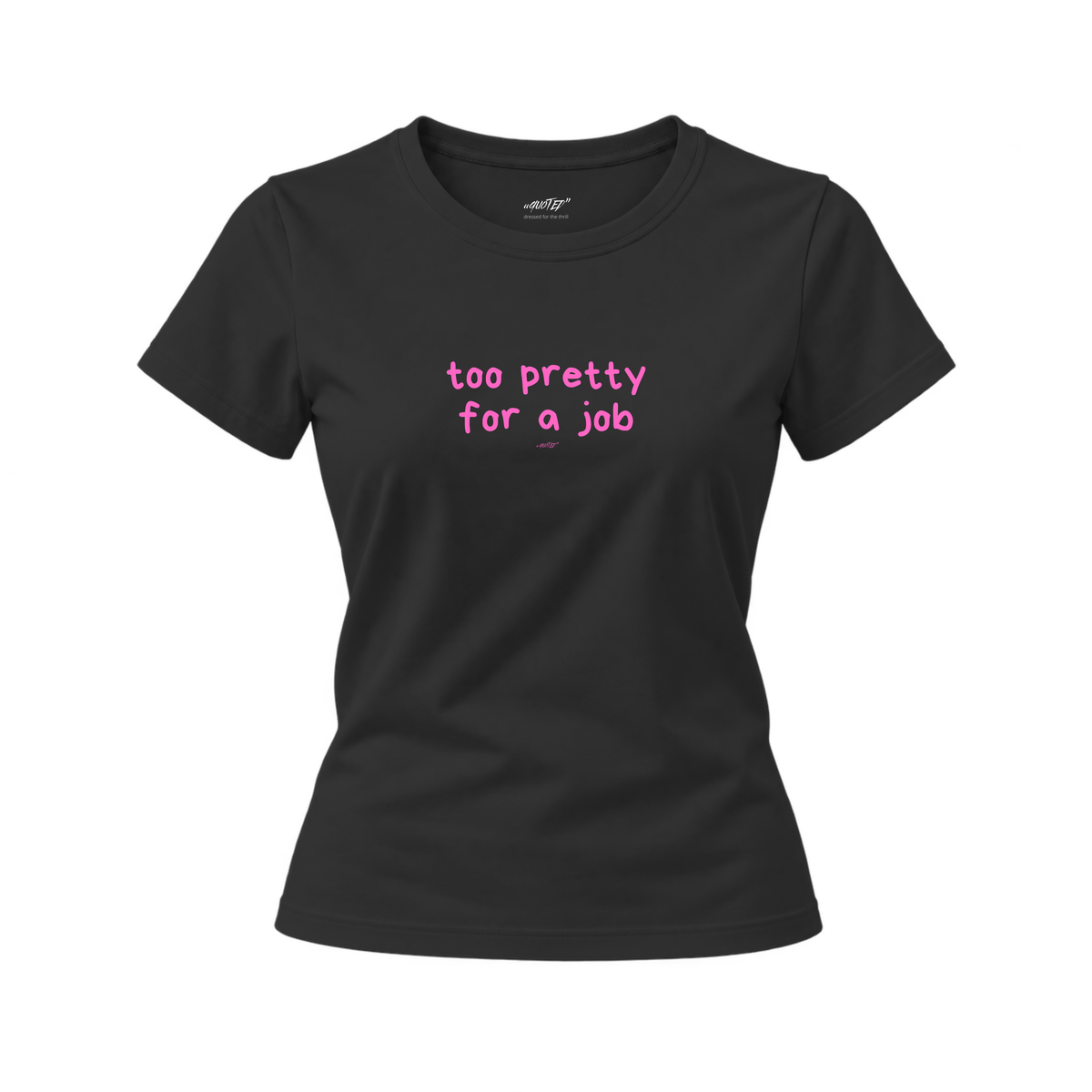 Too Pretty for a Job