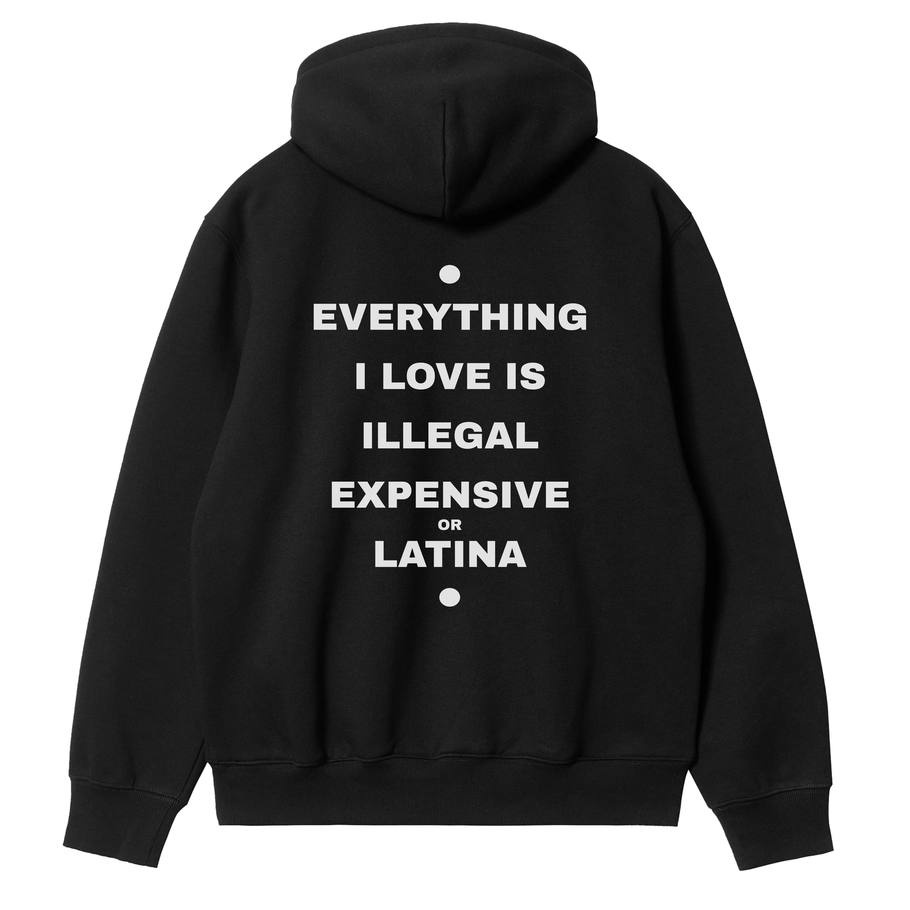 Everything I Love - Latina Hoodie