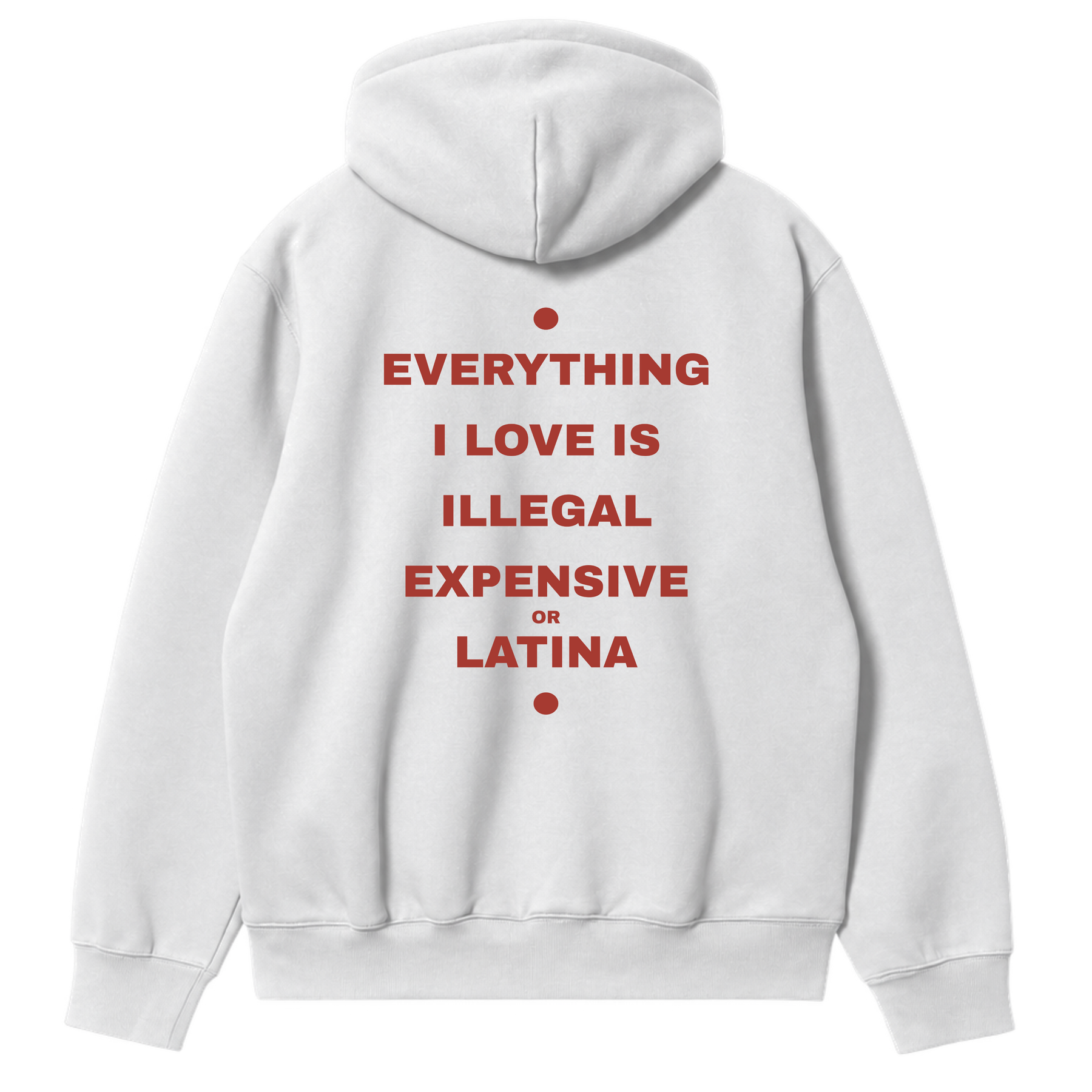 Everything I Love - Latina Hoodie