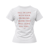 Fall in Love With Your Problems