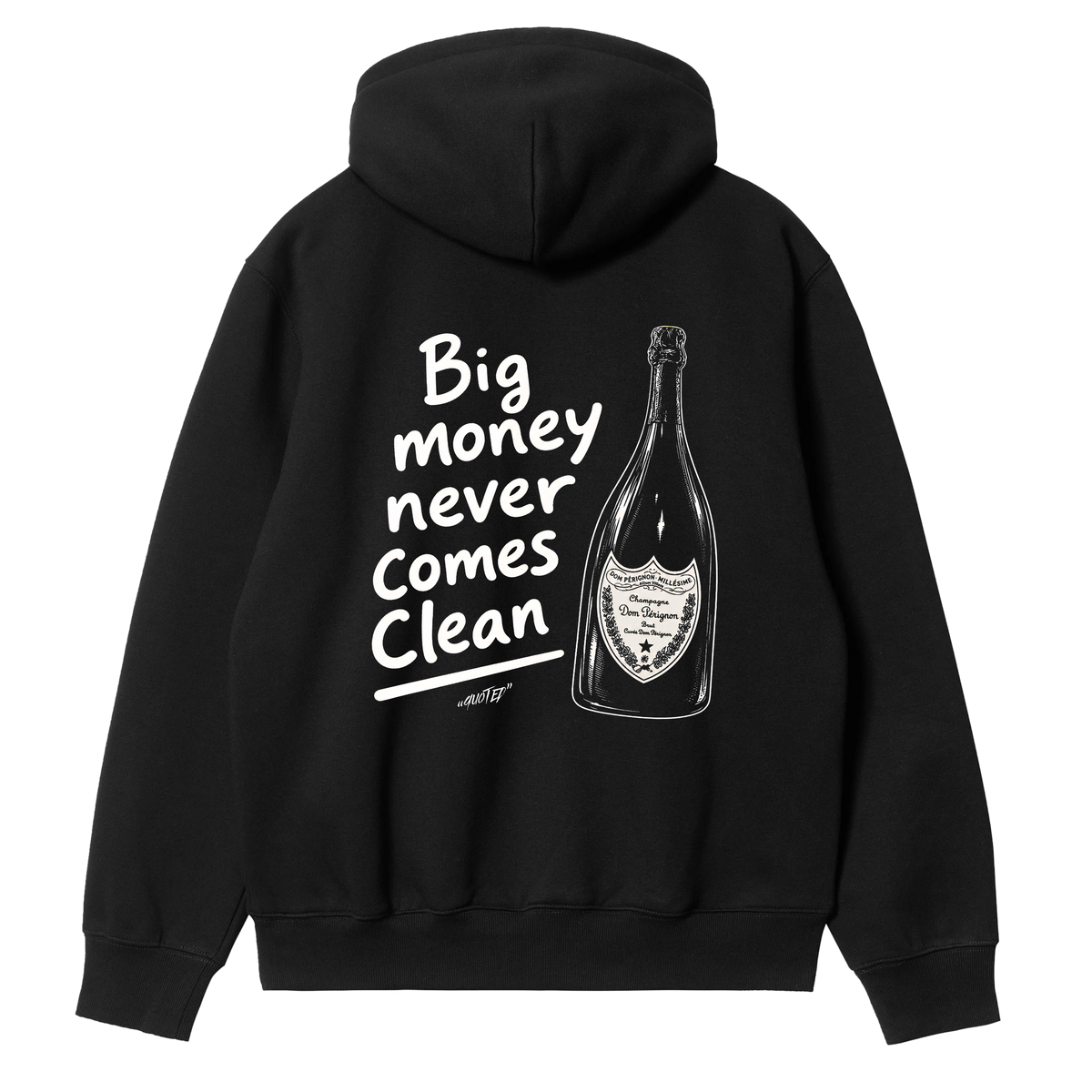 Big Money Never Comes Clean Hoodie