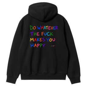 Do Whatever the F*ck Makes You Happy Hoodie