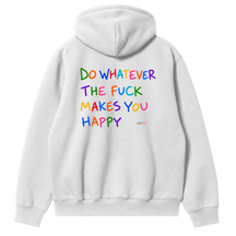 Do Whatever the F*ck Makes You Happy Hoodie