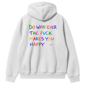 Do Whatever the F*ck Makes You Happy Hoodie