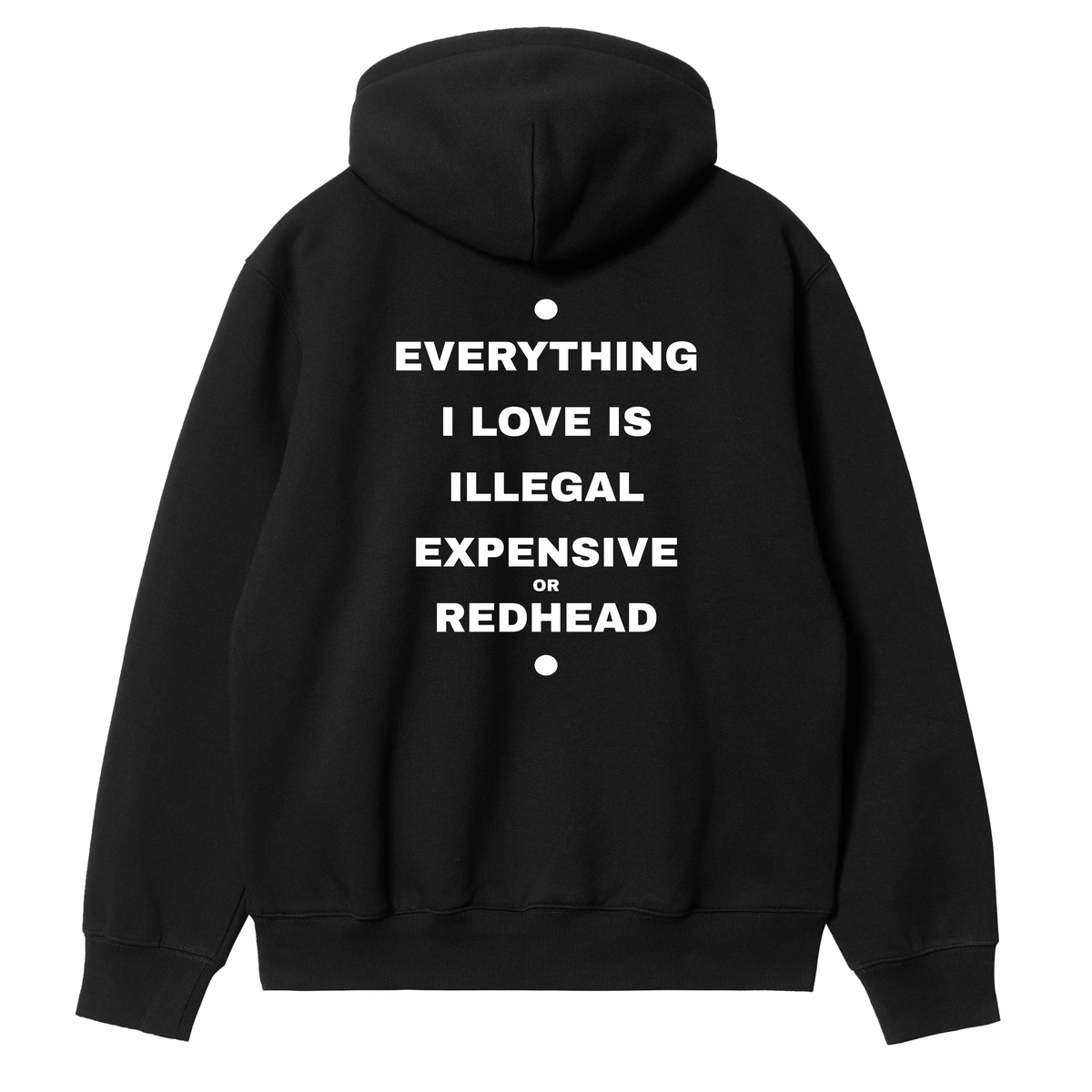 Everything I Love - Redhead Hoodie