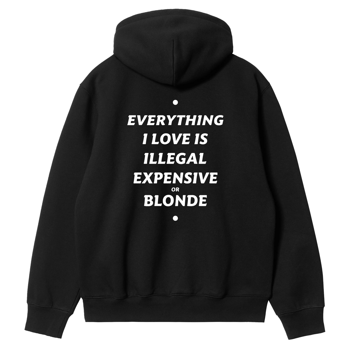 Everything I Love Blonde Hoodie