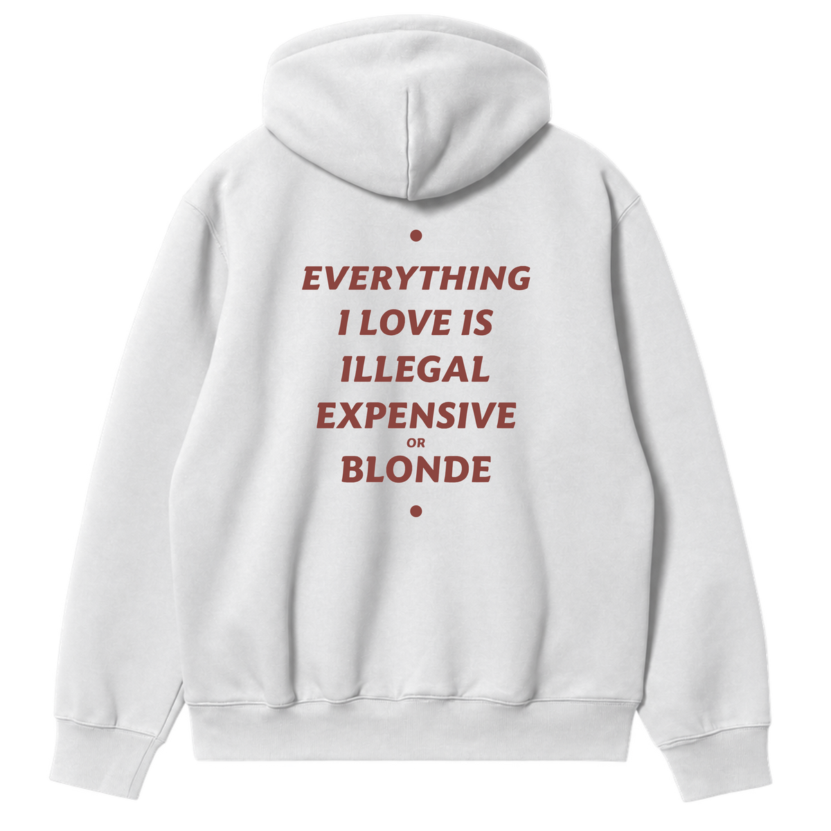 Everything I Love Blonde Hoodie