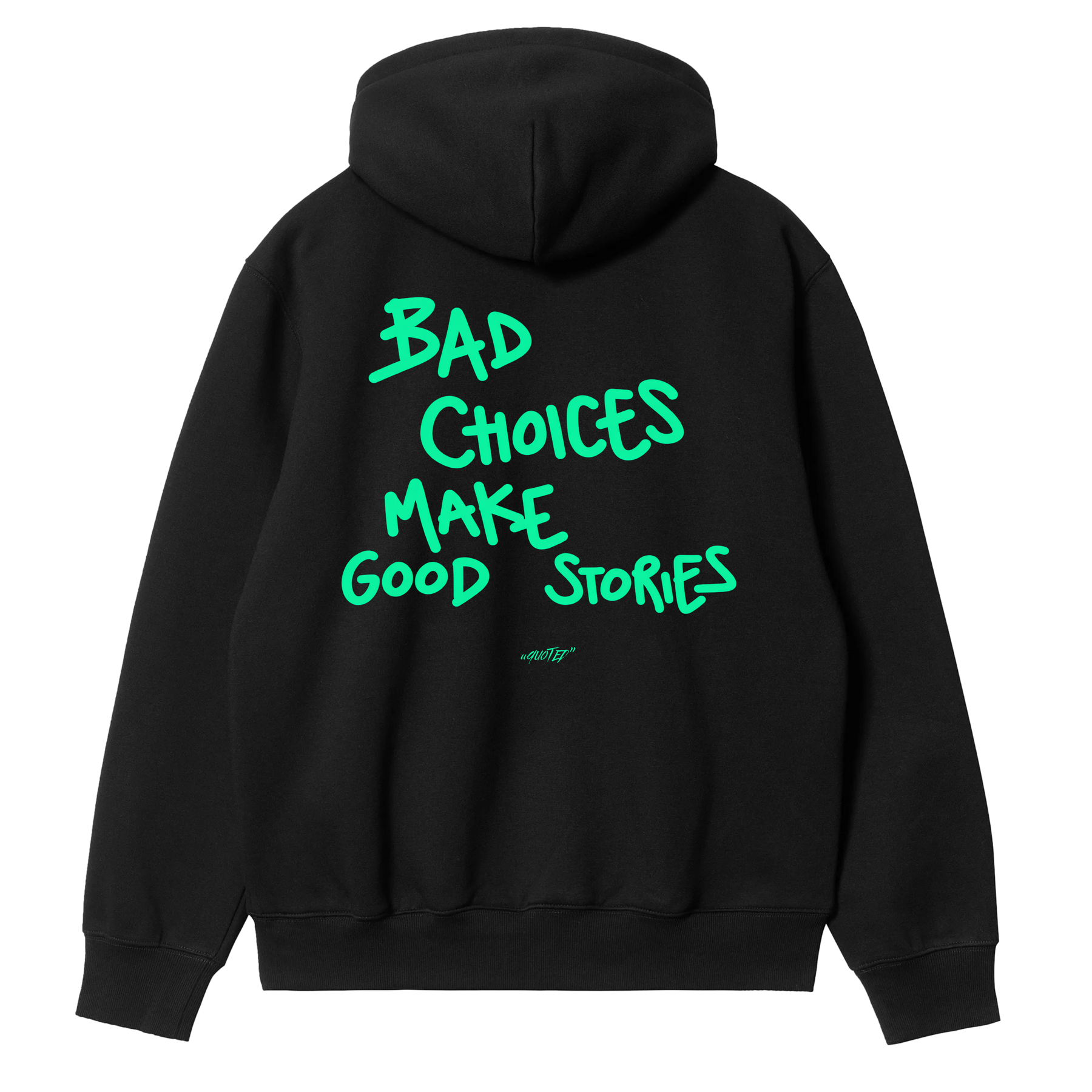 Bad Choices Make Good Stories Hoodie