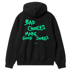 Bad Choices Make Good Stories Hoodie