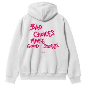 Bad Choices Make Good Stories Hoodie