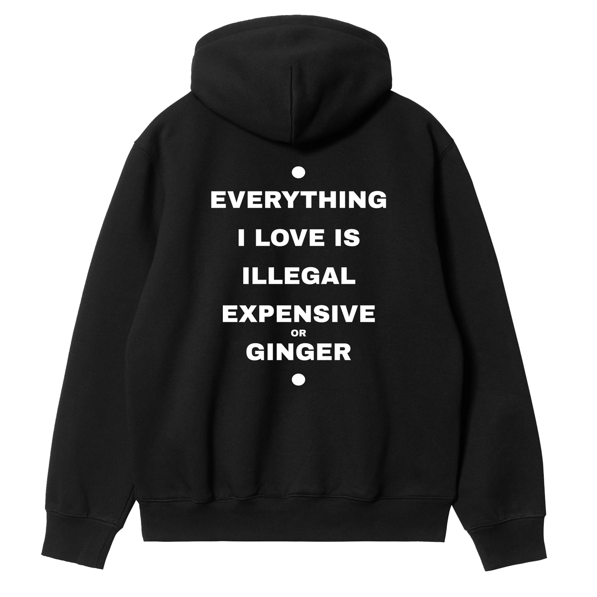 Everything I Love - Ginger Hoodie
