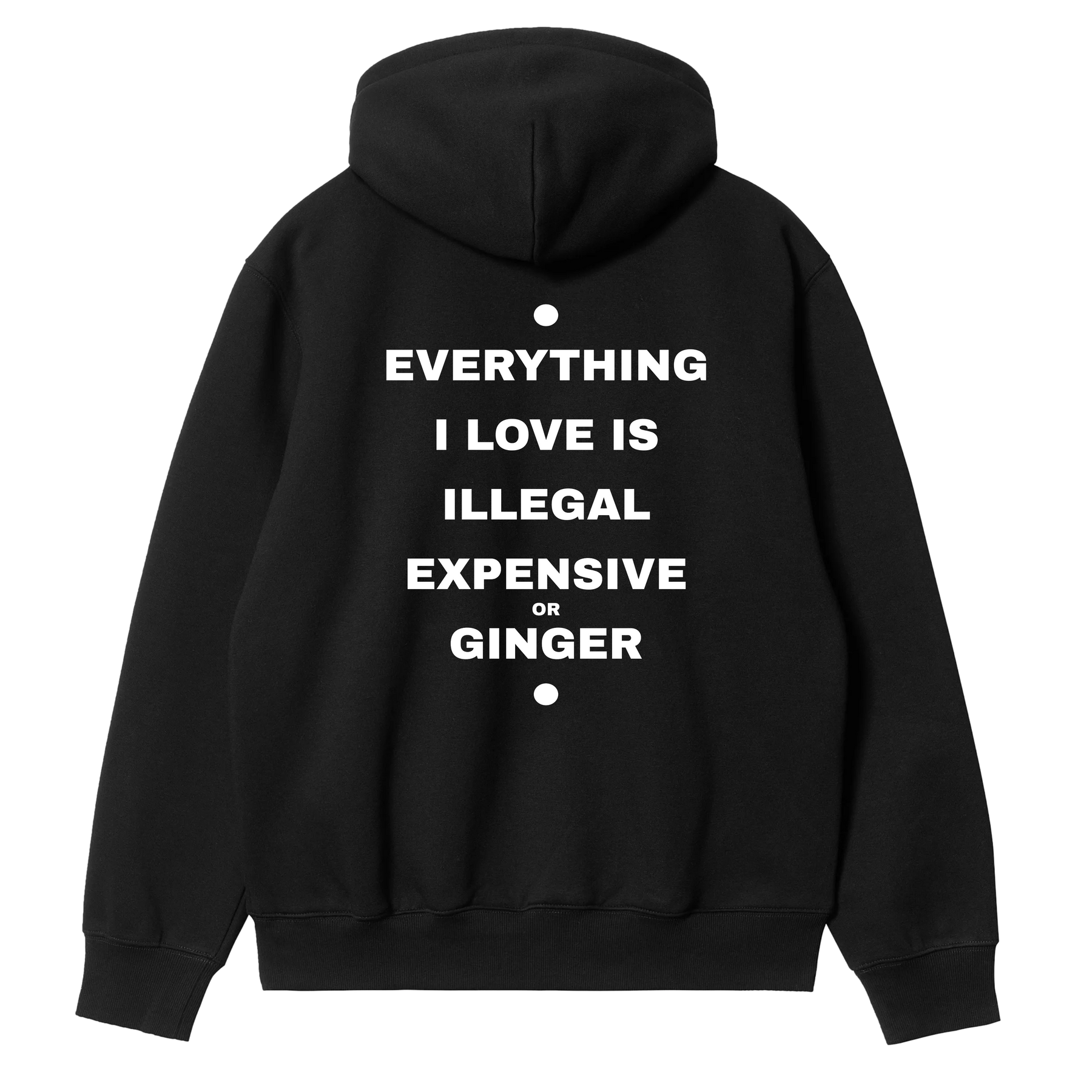 Everything I Love - Ginger Hoodie