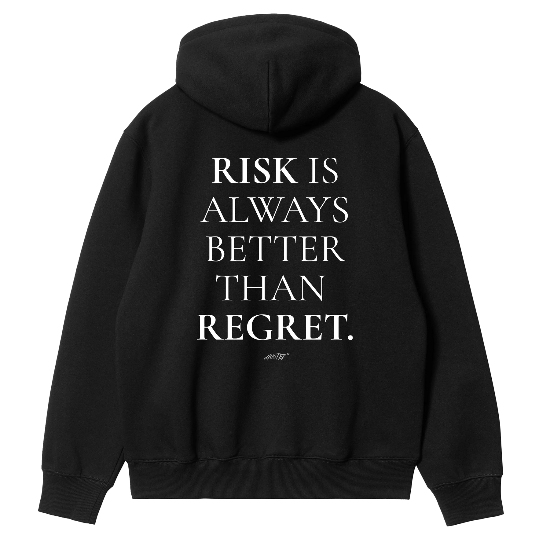 Risk Is Always Better Than Regret Hoodie