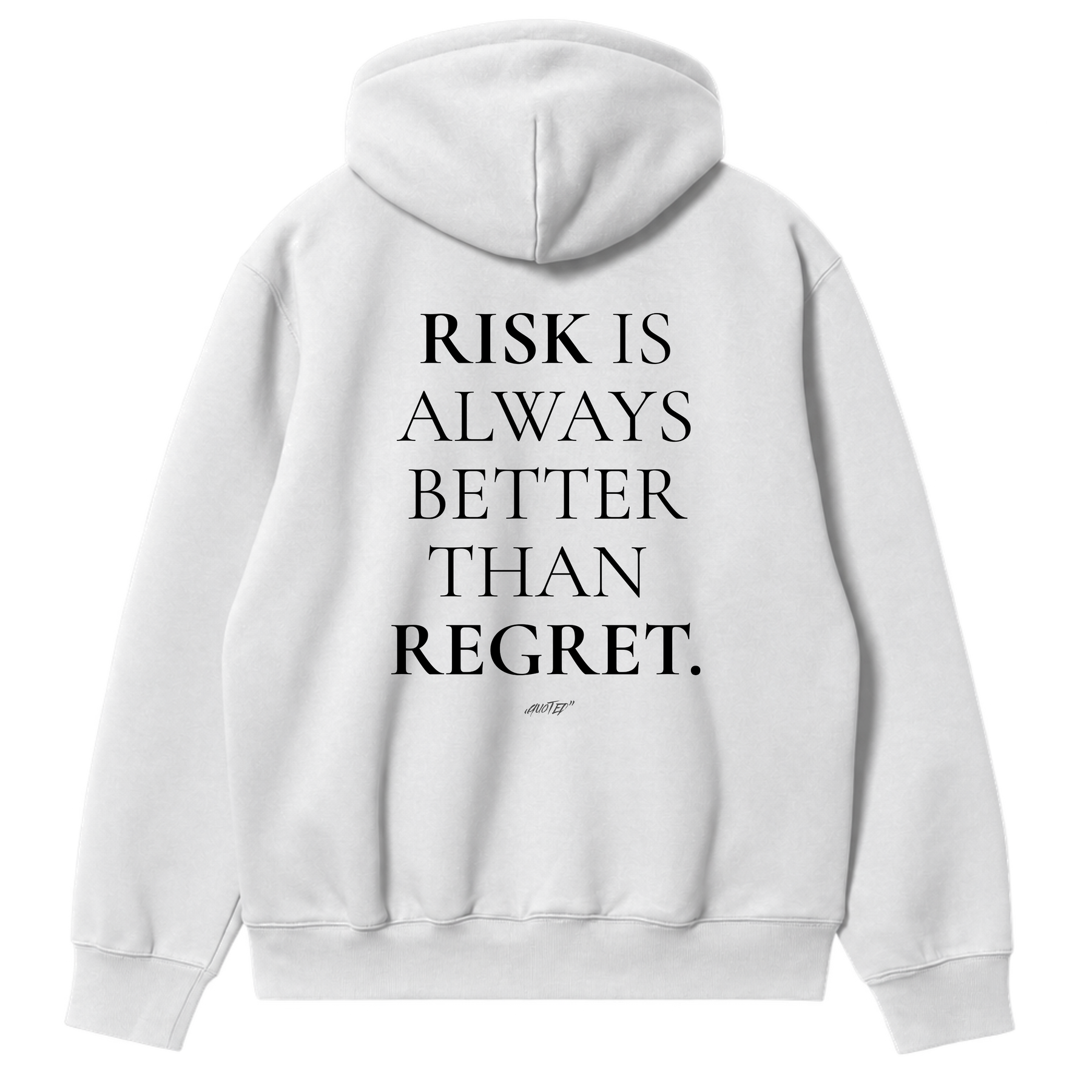 Risk Is Always Better Than Regret Hoodie