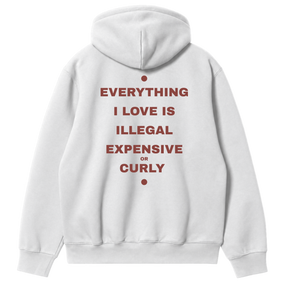Everything I Love - Curly Hoodie