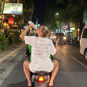 Do Whatever the F*ck Makes You Happy