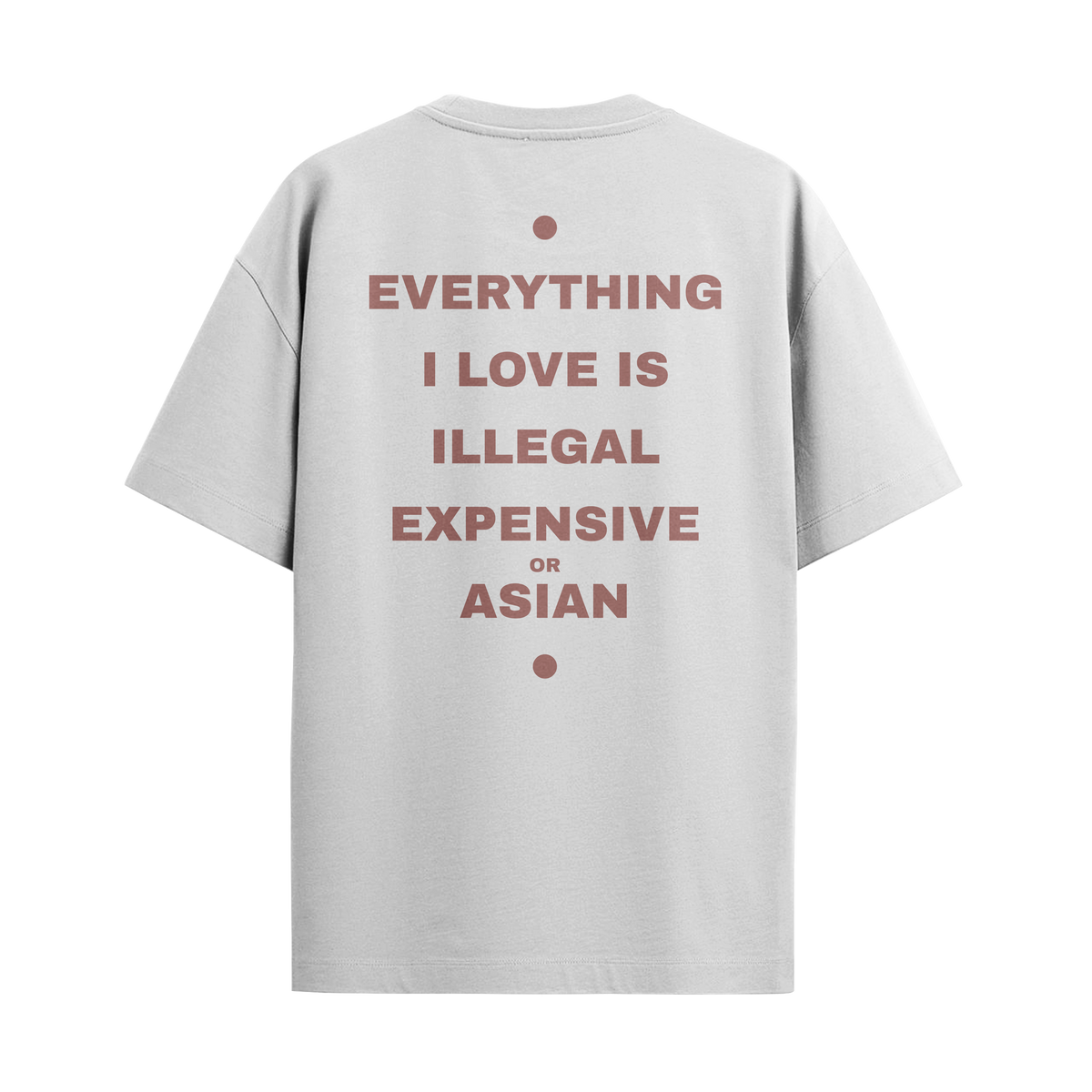 Everything I Love - Asian
