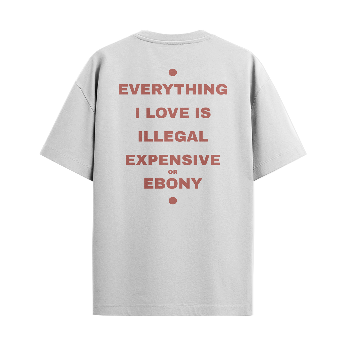 Everything I Love - Ebony