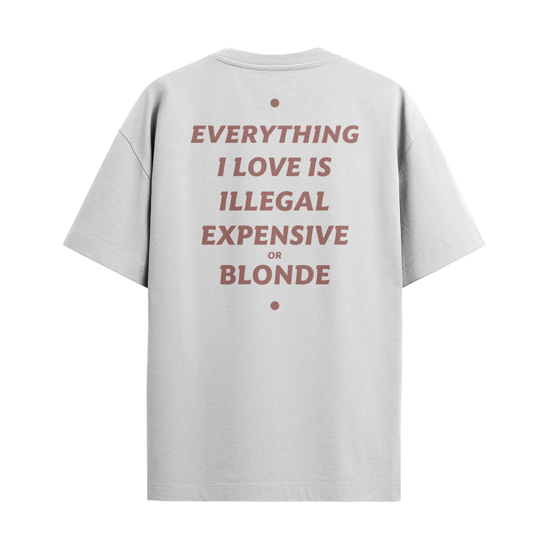 Everything I Love - Blonde