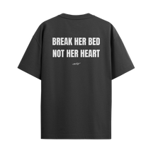 Break Her Bed, Not Her Heart