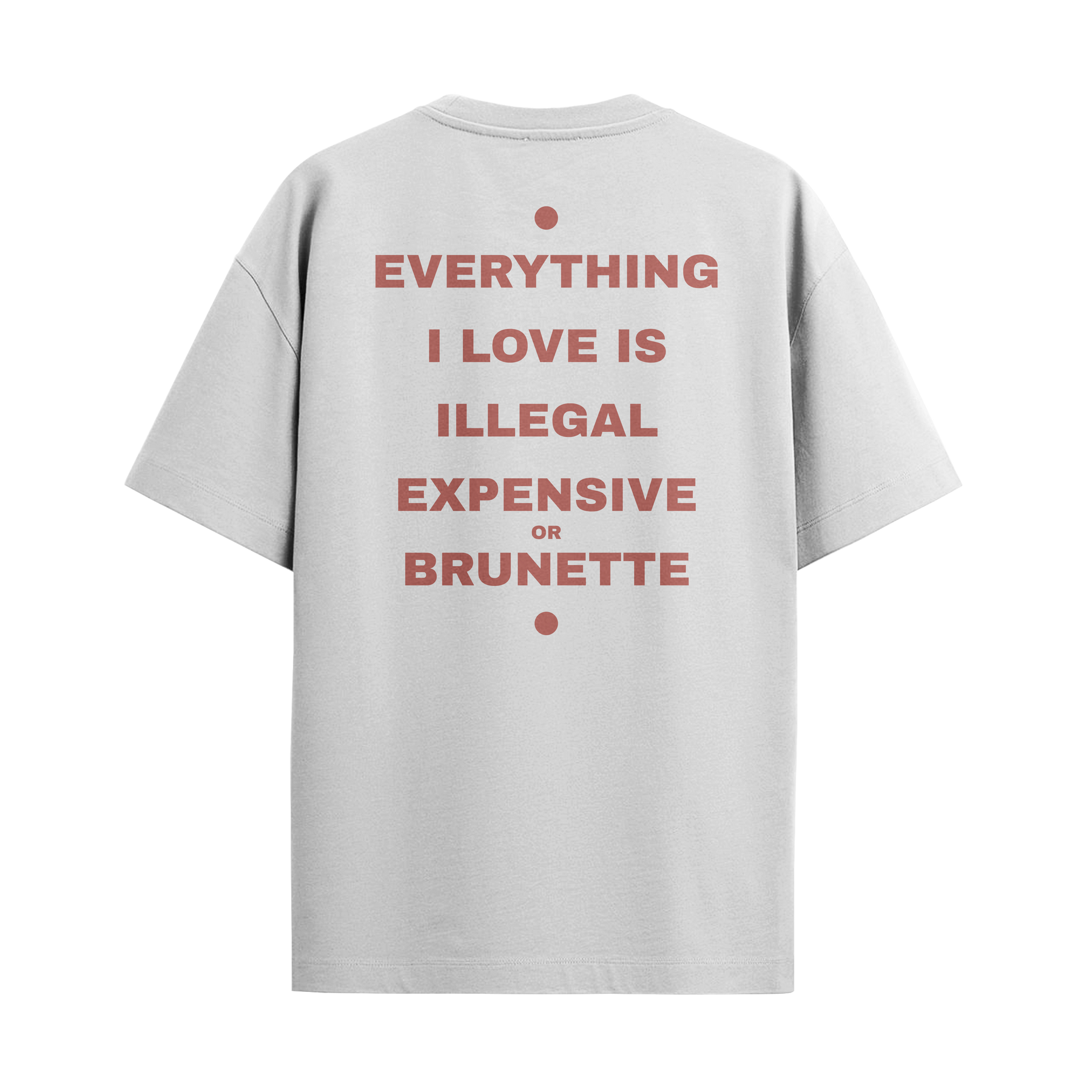 Everything I Love - Brunette