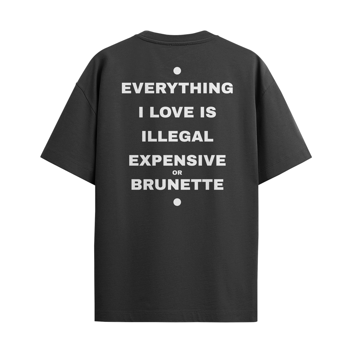 Everything I Love - Brunette