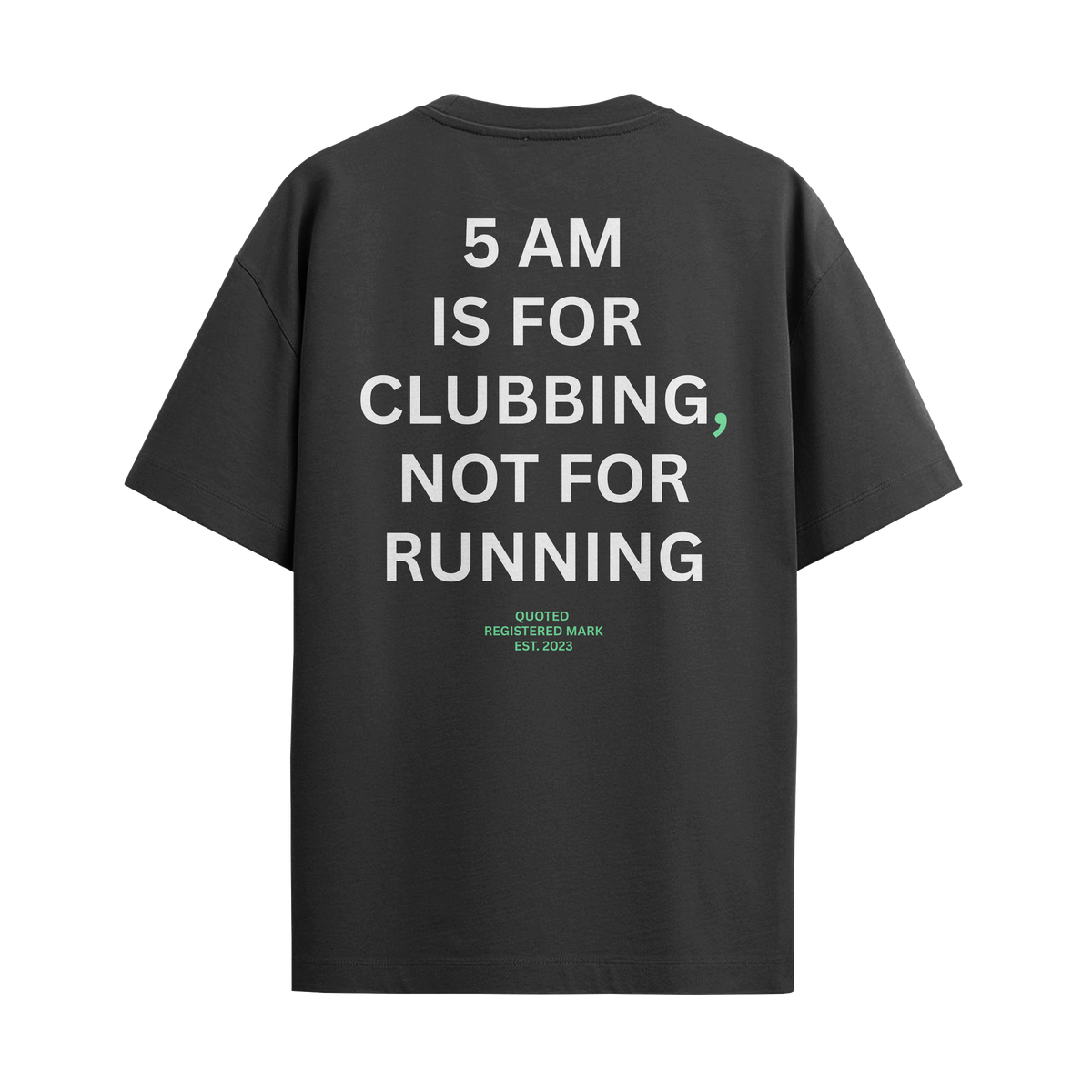 5 AM Is For Clubbing