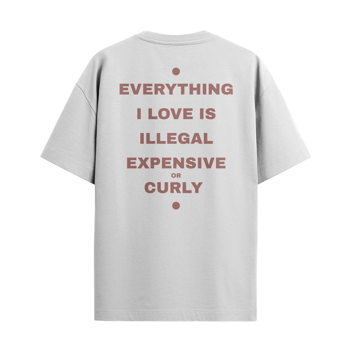 Everything I Love - Curly