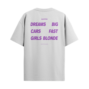 Dreams Big - Cars Fast - Girls Blonde