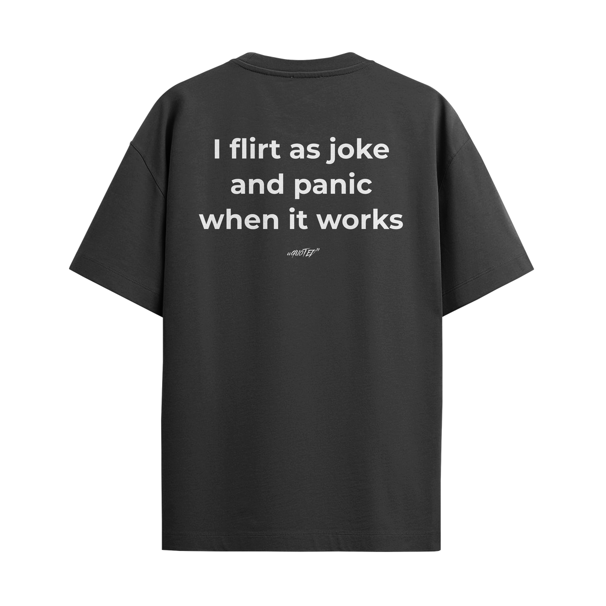 I Flirt As A Joke