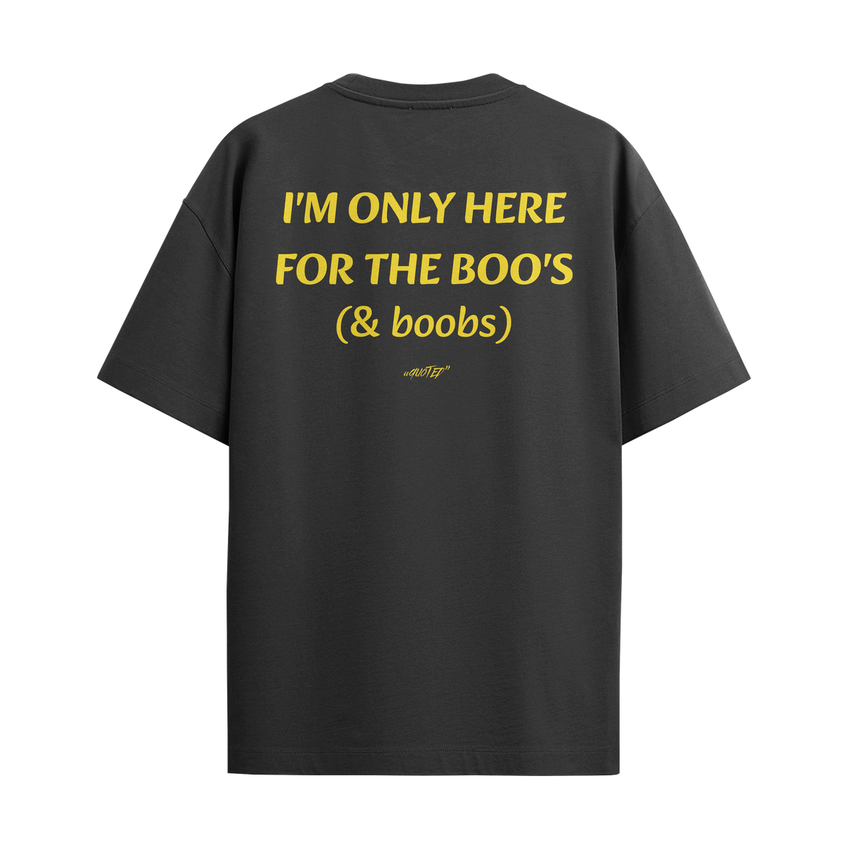 I'm Only Here For The Boo's