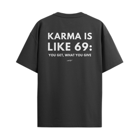 Karma Is Like 69