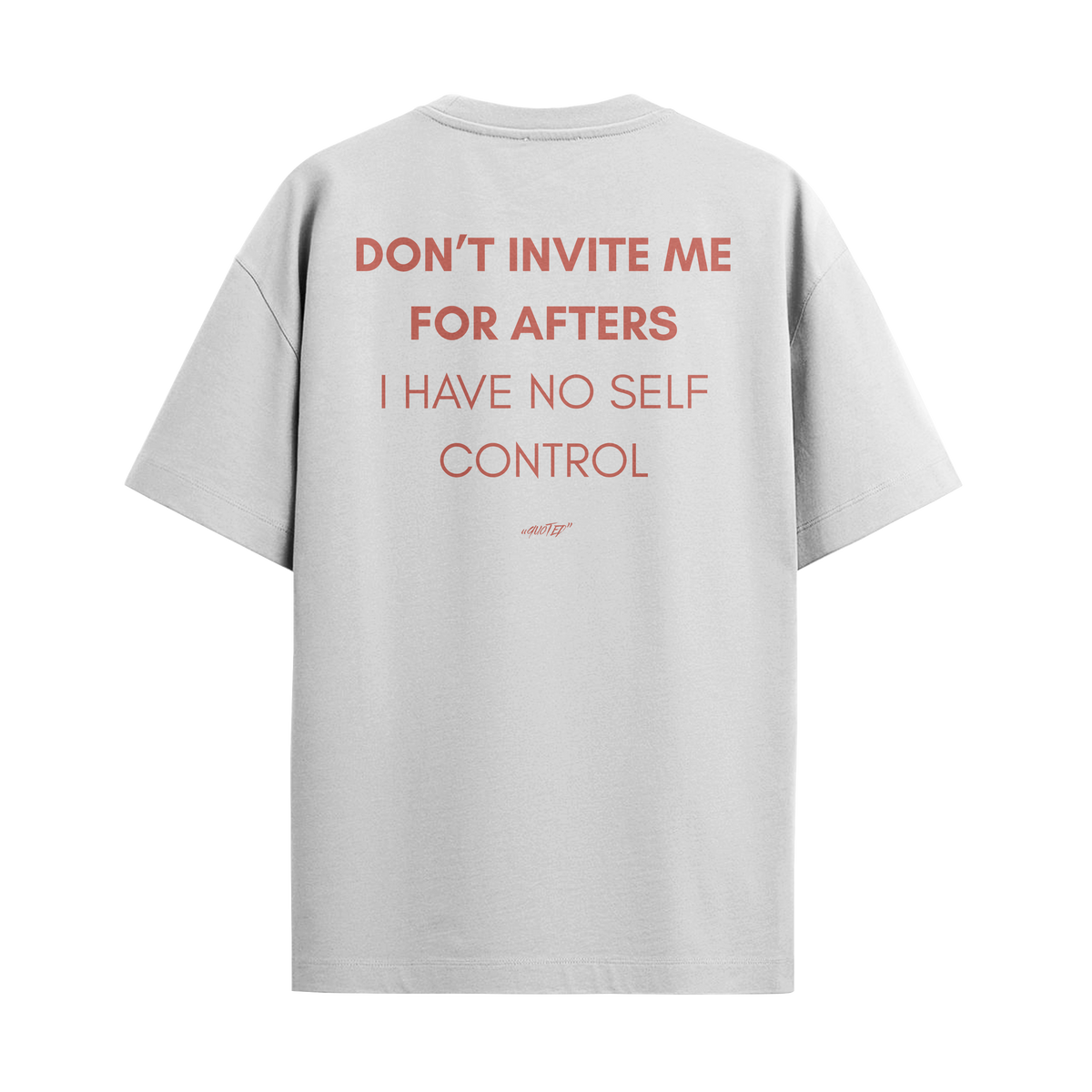 Don't Invite Me For Afters
